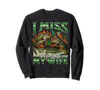 Gráfico pirateado Divertido de Memes de Pesca ofensivos con el Texto «I Miss My Wife» Sudadera