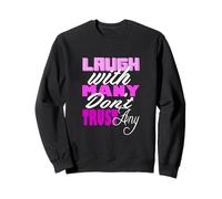 Gráfico Rosa Laugh But Don't Trust Pink Sudadera