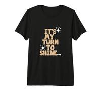 Gráfico Tan Color My Turn To Shine Tan Camiseta Premium