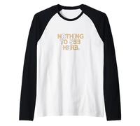 Gráfico Tan Color Nothing To See Here Camiseta Manga Raglan