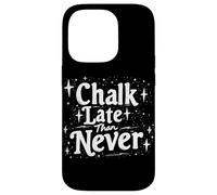 Gráfico Teacher Science Chalk Late Than Never Student School Carcasa para iPhone 14 Pro