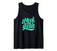 Gráfico Verde Azulado Claro de Heck to The Yeah Light Teal Aqua Camiseta sin Mangas