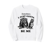 Gráfico Vintage Divertido de Mapache a Veces I Just Gotta Be Me Sudadera