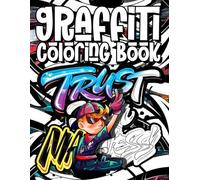 Grafiiti Coloring Book: Step into the World of Graffiti Art and Enjoy Coloring Unique Graphic and Typography Designs