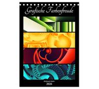 Grafische Farbenfreude (Tischkalender 2026 DIN A5 hoch), CALVENDO Monatskalender: Geometrische Muster und farbige Verläufe