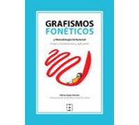 Grafismos Fonéticos Y Metodología Verbotonal. Origen Fundamentos Y Apl