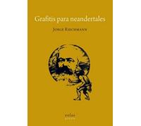 Grafitis para neandertales: 4 (Tercer Gesto)