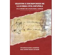 Grafitos e Inscripciones de la Guerra Civil Española en la comarca de la Plana Baixa