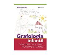 GRAFOLOGÍA INFANTIL: cómo detectar a tiempo problemas en la niñez: 6