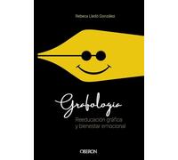 Grafología. Reeducación gráfica y bienestar emocional (Libros singulares)