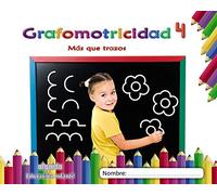 Grafomotricidad 4. Más que trazos