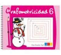 Grafomotricidad 6 / Editorial GEU / Educación Infantil / Mejora del manejo del lápiz y la escritura / Recomendado para trabajar en casa o el aula (GRAFOMOTIRCIDAD)