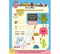 Grafomotricidade Montessori para crianças 2-6 anos (em Português): Caderno de Atividades Divertidas para Pré-Escola: Traçar, Pintar, Recortar, ... e Labirintos segundo o Método Montessori