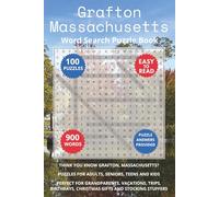 Grafton Massachusetts Word Search Puzzle Book: Think you know Grafton, Massachusetts? Puzzles for Adults, Seniors, Teens and Kids. Perfect for ... Christmas Gifts and Stocking Stuffers.