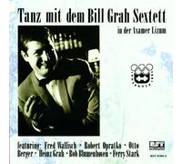 Grah, Bill - Sextett - Tanz mit dem. I.d. Axamer Li [Import]