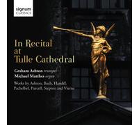 Graham Ashton (Trompete) - Récital A La Cathédrale Notre-Dame De Tulle