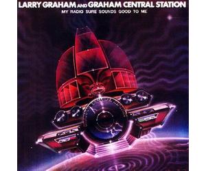 Graham Central Station - My Radio Sure Sounds Good To Me