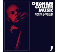 Graham Collier Music - Smoke-Blackened Walls & Curlews