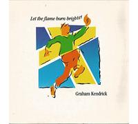 Graham Kendrick - Graham Kendrick - Let The Flame Burn Brighter - [7"]