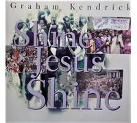 Graham Kendrick - Shine Jesus Shine