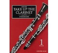 Graham Lyons: Take Up The Clarinet Book 1