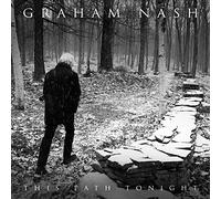 Graham Nash - This Path Tonight