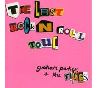 Graham Parker - The Last Rock N Roll Tour(22titres)