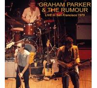 Graham Parker & the Rumour - Live in San Francisco 1979