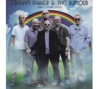 Graham Parker & Rumour - Three Chords Good