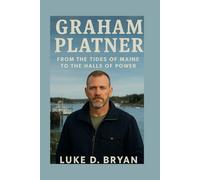 Graham Platner: From the Tides of Maine to the Halls of Power