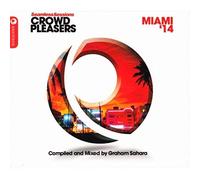Graham Sahara - Seamless Sessions- Crowd Pleasers Miami ’14