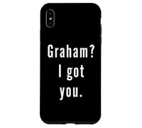 Graham? Te tengo. Carcasa para iPhone XS Max