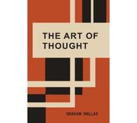 Graham Wallas The Art of Thought (Tapa blanda) (Importación USA)