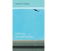 Grahame Davies Lightning Beneath the Sea (Tapa blanda)
