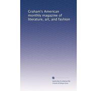 Graham's American monthly magazine of literature, art, and fashion: Volume 14