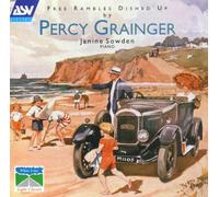 Grainger, P. - Free Rambles Dished Up for Piano