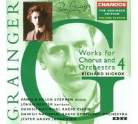 Grainger, P. - Grainger Edition 2: Works for Chorus & Orchestra 4 by Grainger, P. (1999) Audio CD