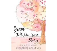Gram Tell Me Your Story: A Self-Guided Mindfulness Journal for Grandmothers to their Grandchildren.