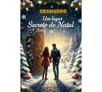 Gramaddo - Um lugar secreto de natal
