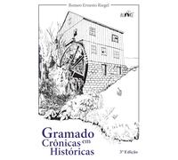 Gramado em crônicas históricas