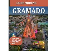 GRAMADO TRAVEL GUIDE 2025-2026: Discover the Charm of Gramado: Your Ultimate Guide to the Brazilian Alpine Wonderland