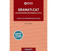 Gramati.cat: Solucions ràpides per dominar el català (Català per adults)