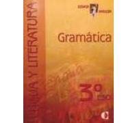Gramatica (3º Eso): Lengua Y Literatura