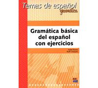 Gramática básica del español: Gramatica basica del espanol con ejercicios (Temas de Español)
