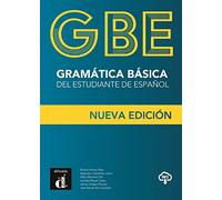 Gramática Básica del Estudiante de español Nueva Ed revisada: A1-B2 - Nueva edicion revisada