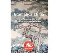 Gramática China (1): Una aproximación a las estructuras del mandarín