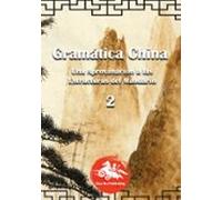 Gramática China (2): Una aproximación a las Estructuras del Mandarín