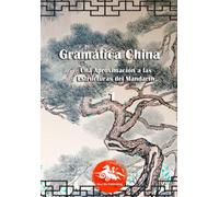 Gramática China: Una aproximación a las Estructuras del Mandarín