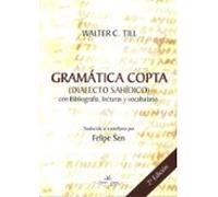 Gramatica Copta (dialecto Sahidico) Con Bibliografia Lecturas Y Vocabu