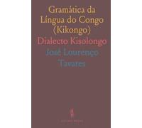 Gramática da Língua do Congo (Kikongo): Dialecto Kisolongo